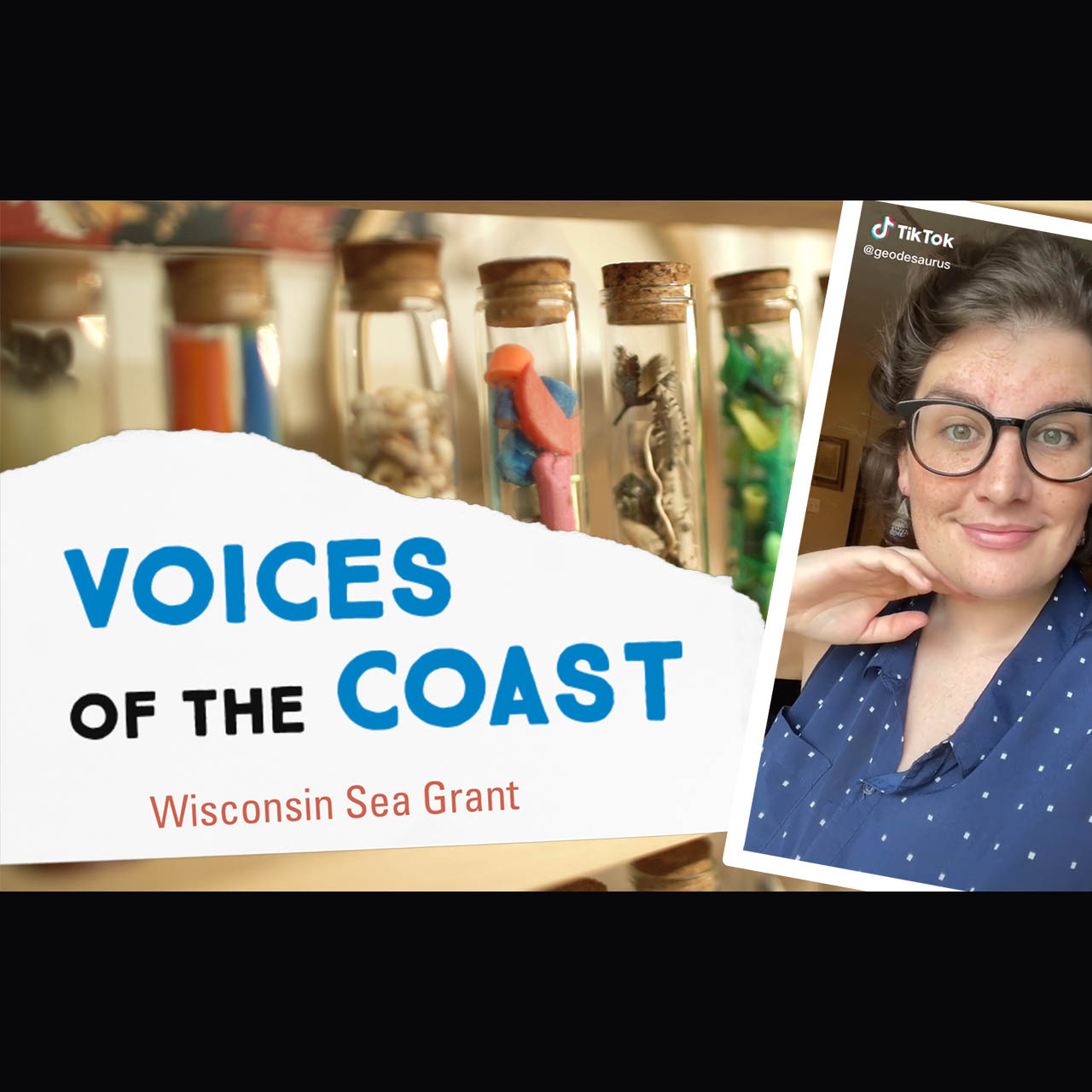 Six glass tubes with cork stoppers are lined up side-by-side. Each tube contains colorful bits of plastic. An image of Geo Rutherford from her Tik-Tok account is super-imposed over the tubes. On the bottom left of the image is the Voices of the Coast Wisconsin Sea Grant logo.