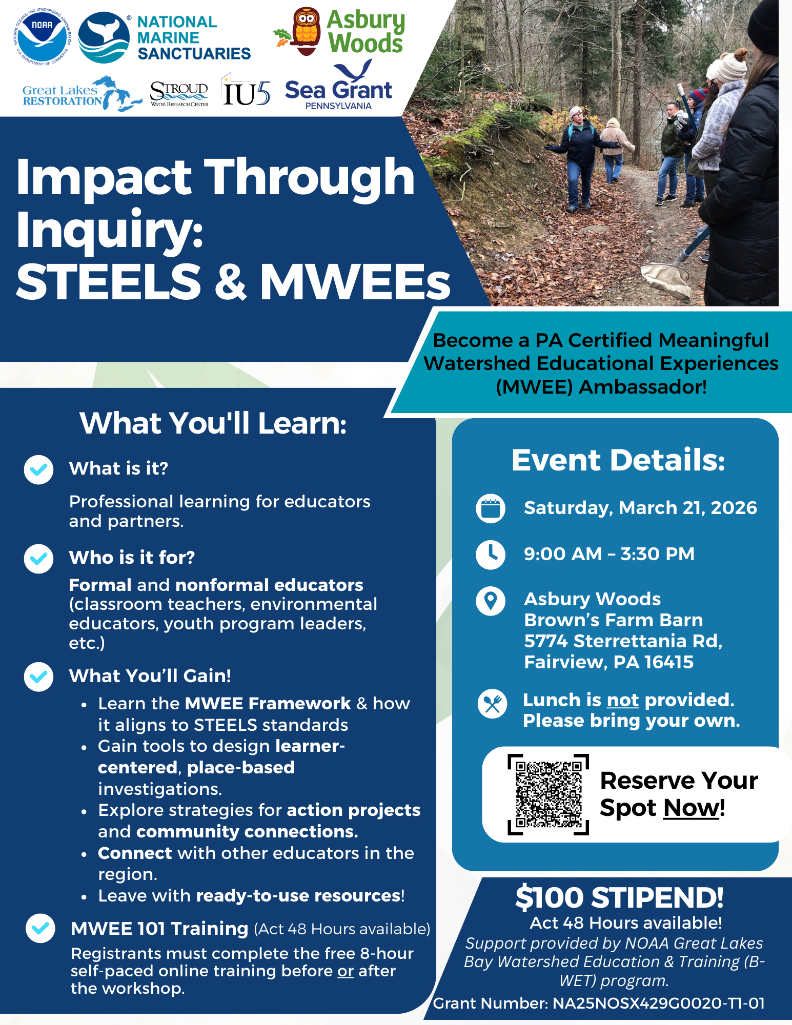 Flyer advertising an educator workshop titled ‘Impact Through Inquiry: STEELS & MWEEs.’ A photo shows adults walking on a wooded trail during an outdoor learning activity. Text highlights that the event trains educators to become PA Certified MWEE Ambassadors, outlines key learning goals, and lists event details: March 21, 2026, 9:00 AM–3:30 PM at Asbury Woods in Fairview, PA. Lunch is not provided, and a $100 stipend is available. Logos of partner organizations and a QR code appear on the flyer.